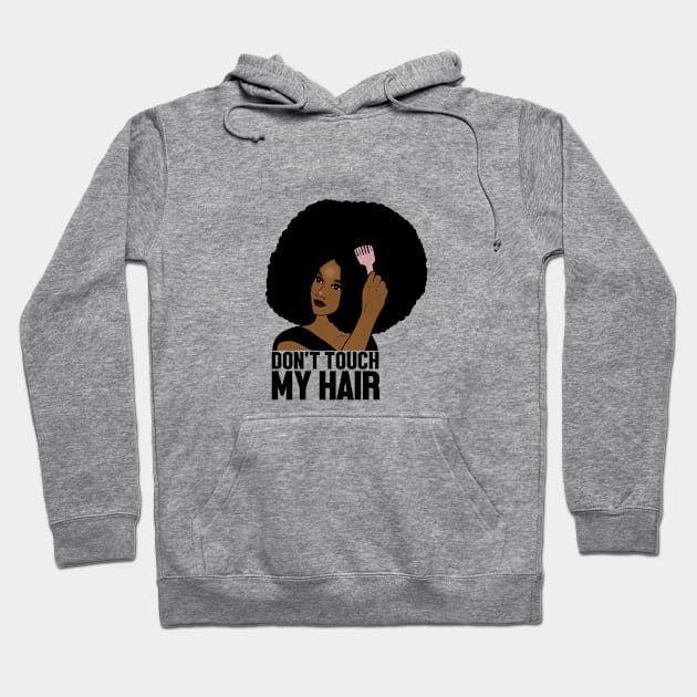 Afro Woman, Don't Touch my Afro Hair, African Hoodie by dukito